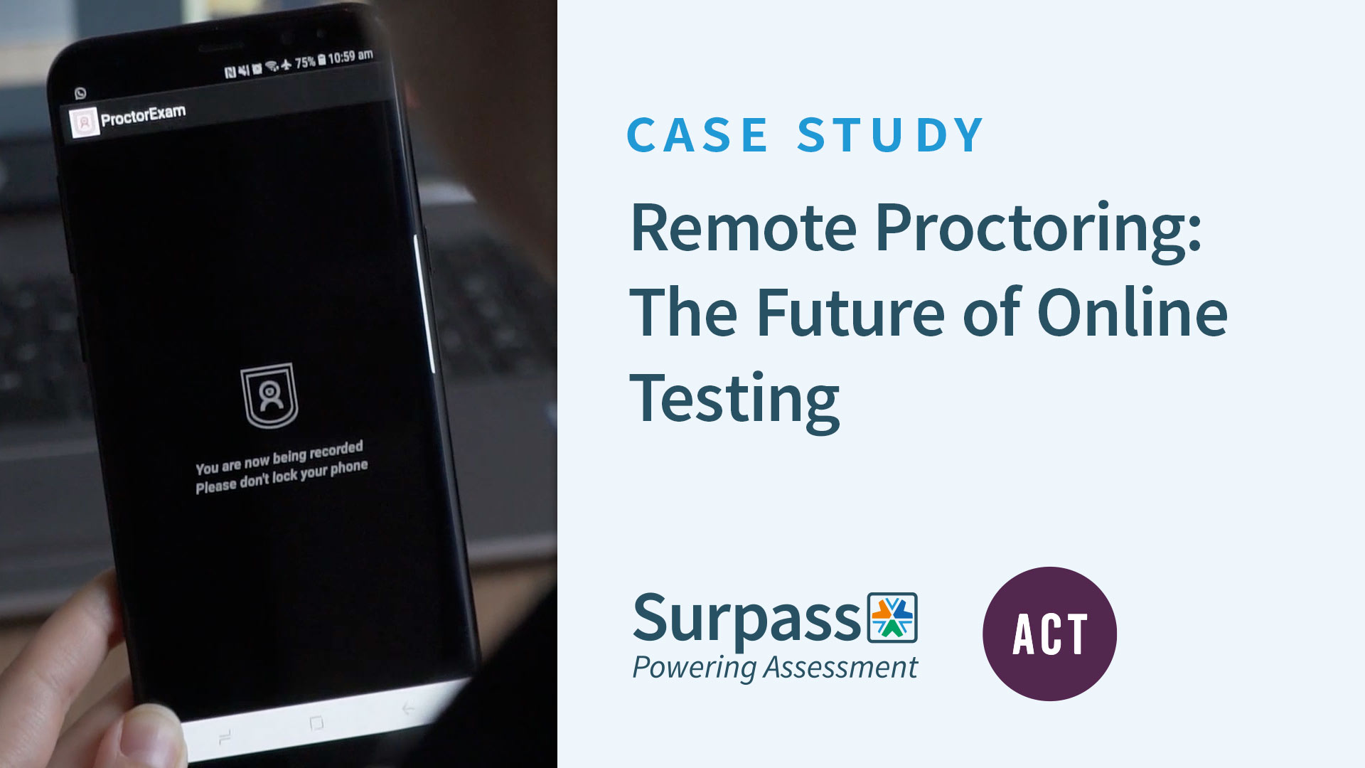 Case Study - Remote Proctoring: The Future of Online Testing
