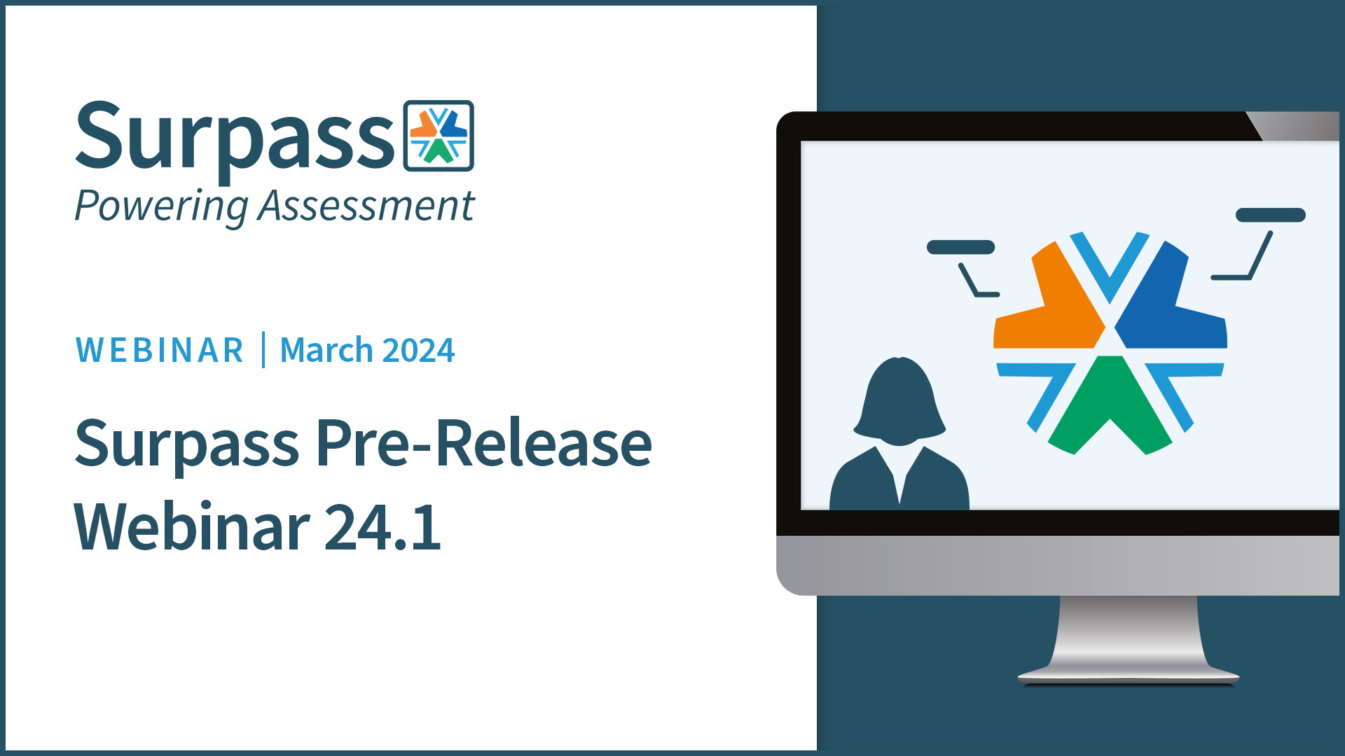 Surpass pre-release webinar for 24.1 - Surpass Assessment